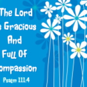 The Lord is Gracious and Full of Compassion
